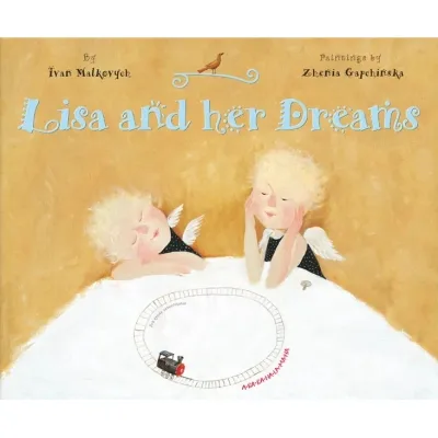 Книга Lisa and her Dreams - Ivan Malkovych А-ба-ба-га-ла-ма-га (9786175850213)